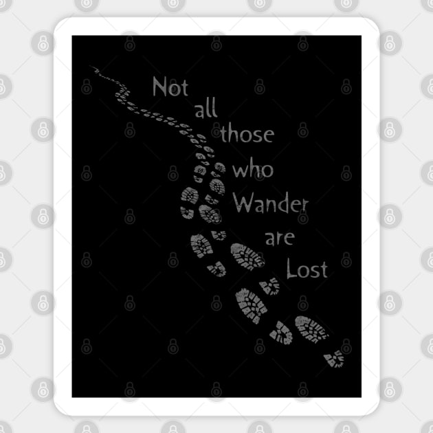 Not All Those Who Wander Are Lost Hiking Classic Greys Sticker by TeeCreations